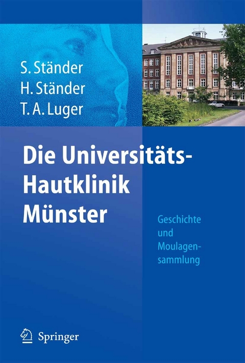 Die Universit&auml;ts-Hautklinik M&uuml;nster - Sonja St&auml;nder, Hartmut St&auml;nder, Thomas A. Luger