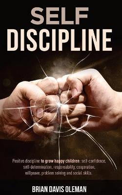 Self Discipline - Brian Davis Oleman