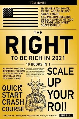 The Right to Be Rich in 2021 [10 in 1]
