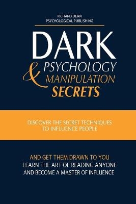 Dark Psychology and Manipulation Secrets
