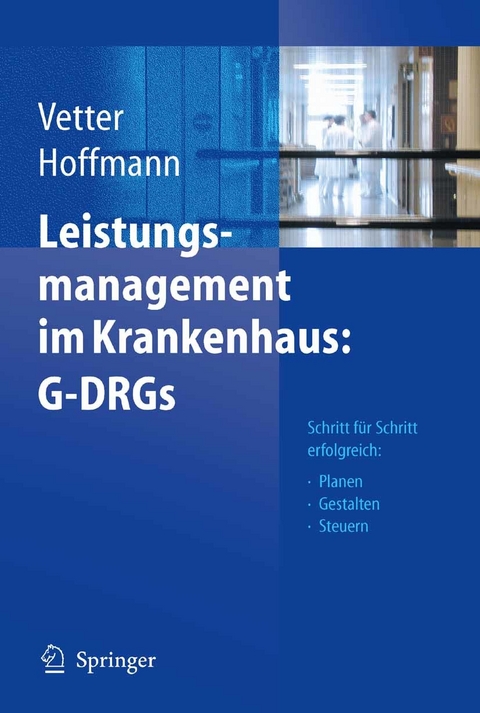 Leistungsmanagement im Krankenhaus: G-DRGs - 