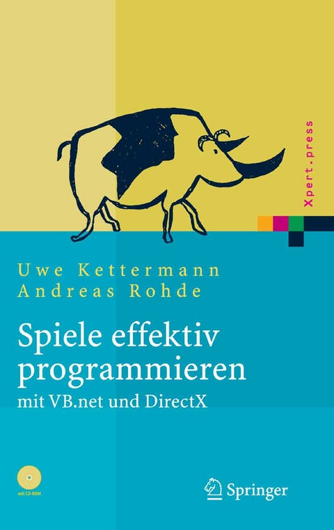 Spiele effektiv programmieren mit VB.net und DirectX - Uwe Kettermann, Andreas Rohde