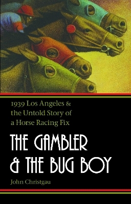 The Gambler and the Bug Boy