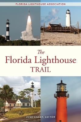 The Florida Lighthouse Trail - Josh Liller