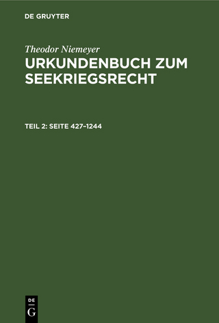 Theodor Niemeyer: Urkundenbuch zum Seekriegsrecht / Seite 427–1244