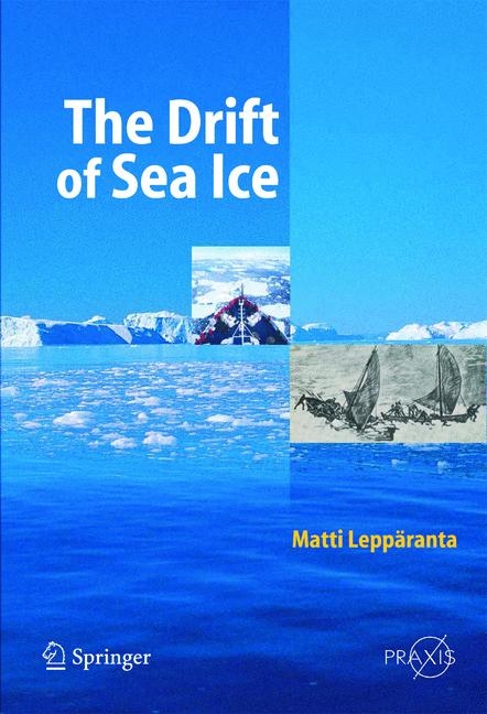 The Drift of Sea Ice - Matti Lepp&auml;ranta