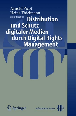 Distribution und Schutz digitaler Medien durch Digital Rights Management