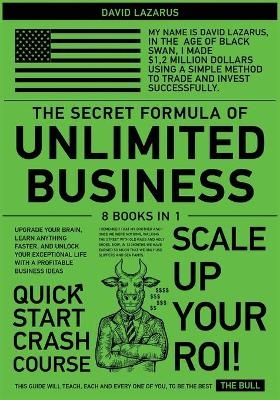 The Secret Formula of Unlimited Business [8 in 1]