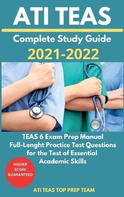 ATI TEAS Complete Study Guide 2021-2022