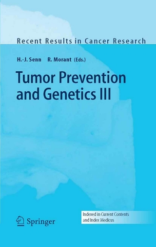 Tumor Prevention and Genetics III