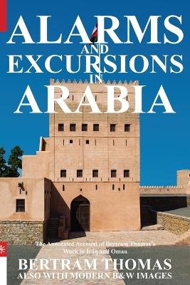 Alarms and Excursions in Arabia - Bertram Thomas