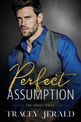 Perfect Assumption - Tracey Jerald