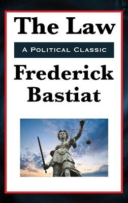 The Law - Frederic Bastiat