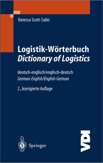 Logistik-W&ouml;rterbuch. Dictionary of Logistics - Vanessa Scott-Sabic