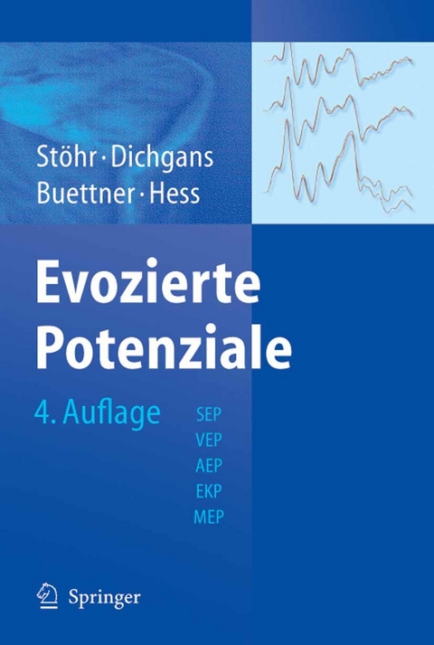 Evozierte Potenziale - Manfred St&ouml;hr, Johannes Dichgans, Ulrich B&uuml;ttner, Christian W. Hess