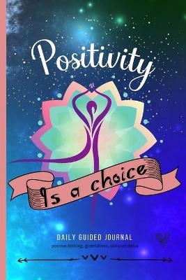 Positivity Is A Choice