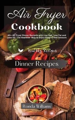 Air Fryer Cookbook Side Dishes and Dinner - Ronda Williams