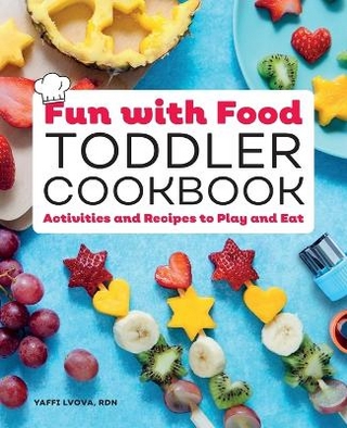 Fun with Food Toddler Cookbook