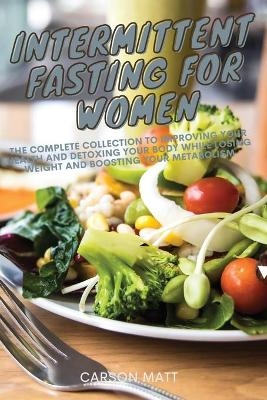 Intermittent Fasting for Women - Carson Matt