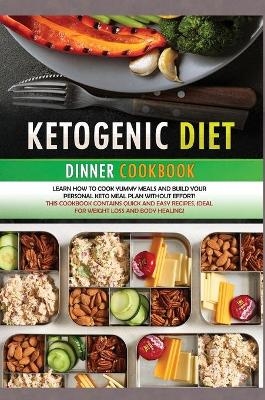 Ketogenic Diet Dinner Cookbook