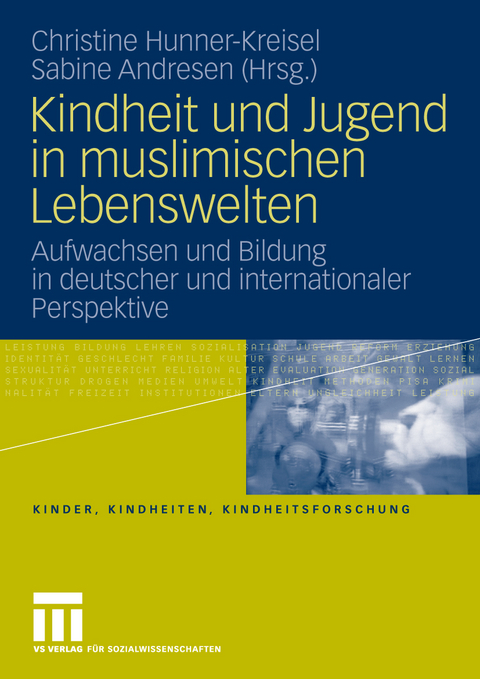 Kindheit und Jugend in muslimischen Lebenswelten - 