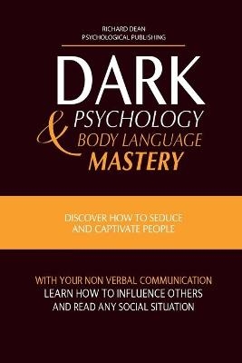 Dark Psychology and Body Language Mastery