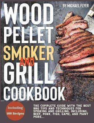 Wood Pellet Smoker and Grill - Michael Flyer
