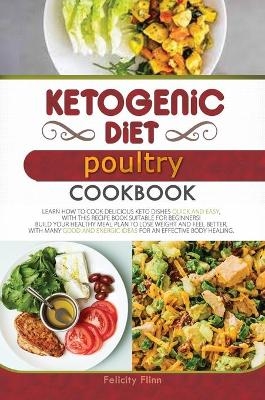 Ketogenic Diet Poultry Cookbook