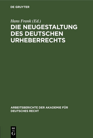 Die Neugestaltung des deutschen Urheberrechts