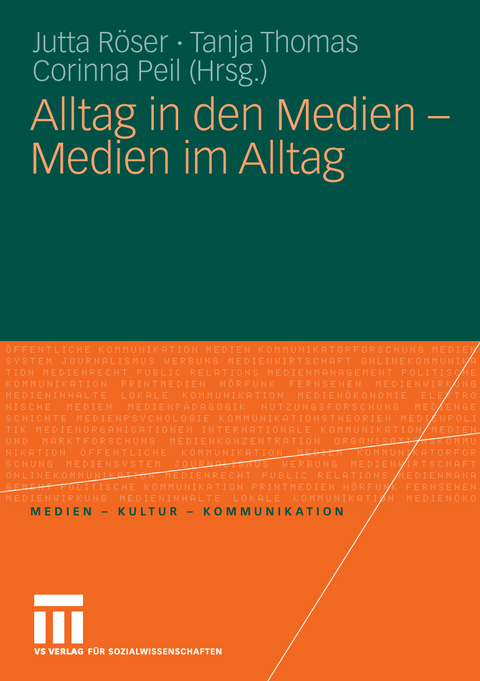 Alltag in den Medien - Medien im Alltag - 