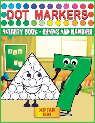 Dot Markers Activity Book - Shapes and Numbers -  Wiffan Kids