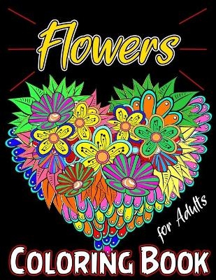 Flowers Coloring Book for Adults - Sk Arts