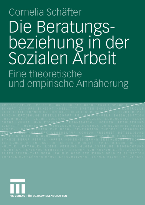 Die Beratungsbeziehung in der Sozialen Arbeit - Cornelia Sch&auml;fter