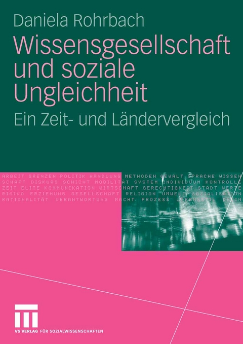 Wissensgesellschaft und soziale Ungleichheit - Daniela Rohrbach