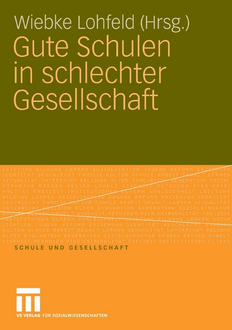 Gute Schulen in schlechter Gesellschaft - 