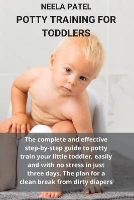 Potty Training for Toddlers - Neela Patel