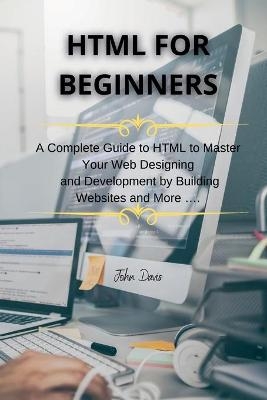 HTML for Beginners - John Davis
