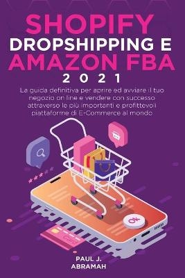 Shopify, Dropshipping E Amazon Fba 2021