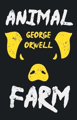 Animal Farm - George Orwell