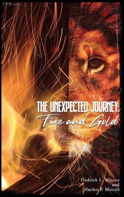 The Unexpected Journey - Dedrick L Moone