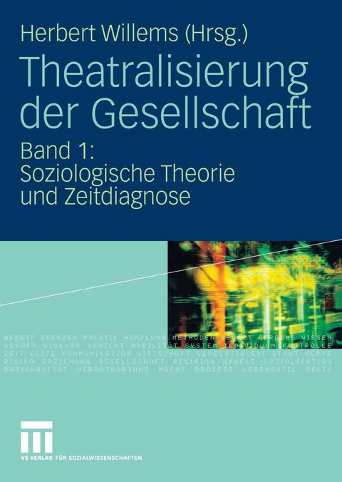 Theatralisierung der Gesellschaft - 