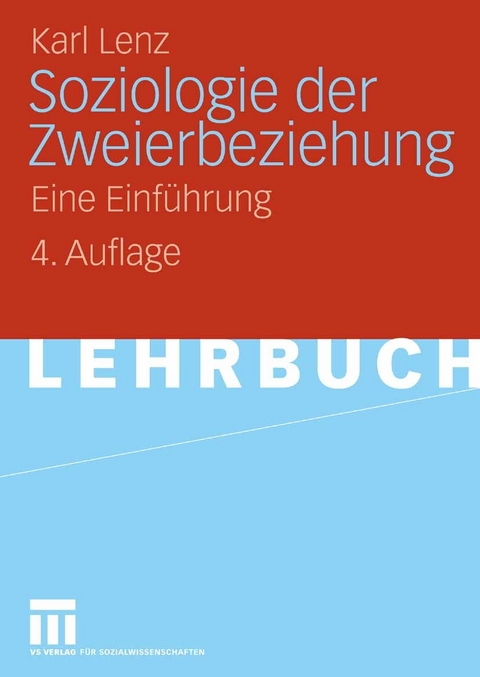 Soziologie der Zweierbeziehung - Karl Lenz
