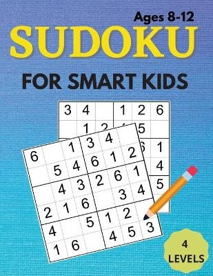 Sudoku For Smart Kids Ages 8-12