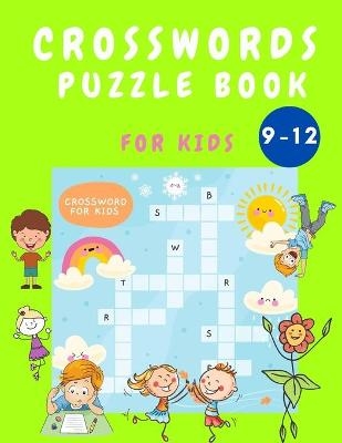 Crosswords Puzzle Book for Kids 9-12 - Lee Wayne
