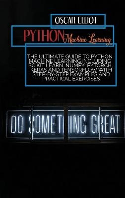 Python Machine Learning - Oscar Elliot