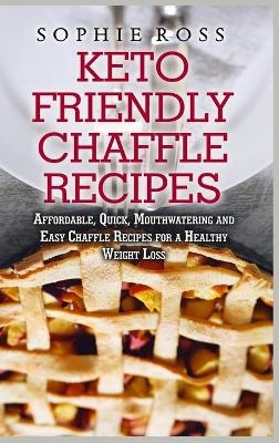 Keto Friendly Chaffle Recipes