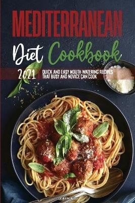 Mediterranean Diet Cookbook 2021