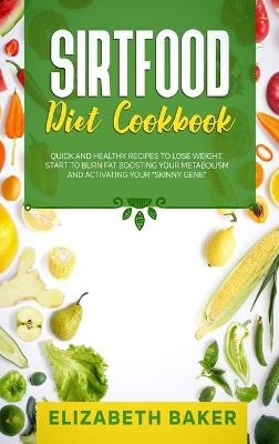 Sirtfood Diet Cookbook