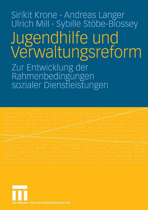 Jugendhilfe und Verwaltungsreform - Sirikit Krone, Andreas Langer, Ulrich Mill, Sybille St&ouml;be-Blossey
