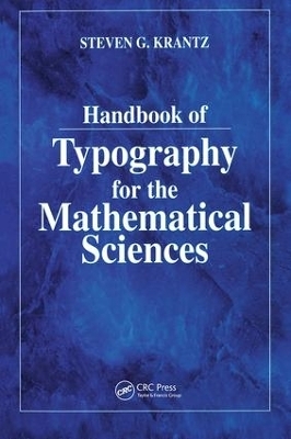 Handbook of Typography for the Mathematical Sciences - Steven G. Krantz